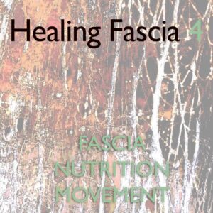 Healing Fascia Level 4